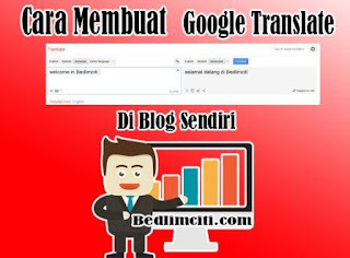 Cara Memasang Google Translate Di Blog Sendiri