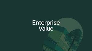 ENTERPRISE VALUE ADALAH