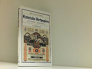 Historische Wertpapiere. Sinnvoll sammeln, garantiert gewinnen