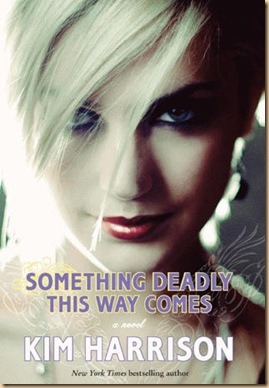 Something Deadly This Way Comes by Kim Harrison