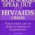 Social Workers Speak out on the HIV/AIDS Crisis: Voices from and to African American Communities