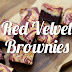 Red Velvet Brownies 