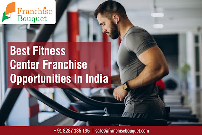 Best Fitness Center Franchise Opportunities in India