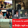 What Movies To Watch On Netflix Right Now / The 20 Best Movies to Watch on Netflix Right Now (March 2019) - Netflix has plenty of movies to watch but there's a real mixed bag on there.
