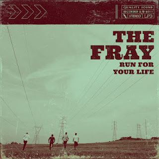 The Fray - Run For Your Life Lyrics