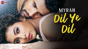 Dil Ye Dil Song lyrics in Hindi Shruti Jain & Mohit Manuja Sayam Qureshi   Myrah 