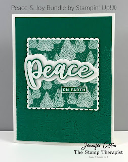 This card uses Stampin' Up!'s Peace & Joy Bundle.  I also used the Evergreen embossing folder, Layering Squares Dies, Whipser White Heat Embossing, and the Tis the Season designer paper.  #StampTherapist #StampinUp