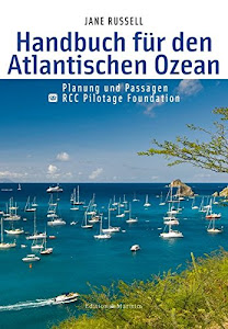 Handbuch für den Atlantischen Ozean: Planung und Passagen • RCC Pilotage Foundation