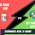 On Page SEO VS Off Pages SEO Techniques to Know Right Now! (2022)