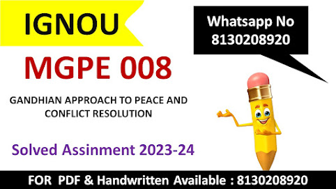 Mgpe 008 solved assignment 2023 24 pdf; Mgpe 008 solved assignment 2023 24 ignou