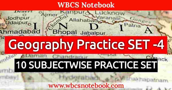 Geography Practice SET -4 || WBCS Notebook