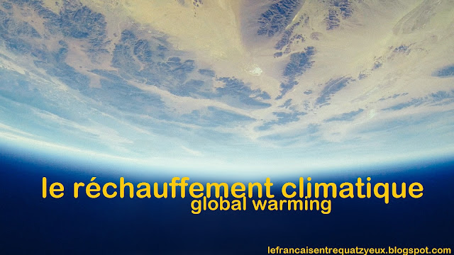 global warming réchauffement climatique french vocabulary