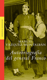 Autobiografía del General Franco - Manuel Vázquez Montalbán