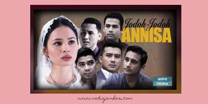 Review: Drama Jodoh-Jodoh Annisa