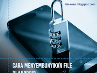 2 Cara Menyembunyikan File di Android