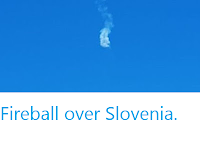 https://sciencythoughts.blogspot.com/2020/03/fireball-over-slovenia.html