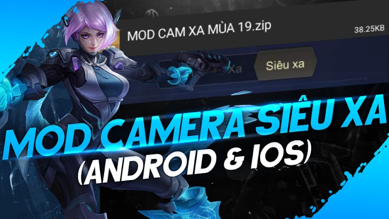 Mod Camera Siêu Xa Mùa 19 (Android & iOS)