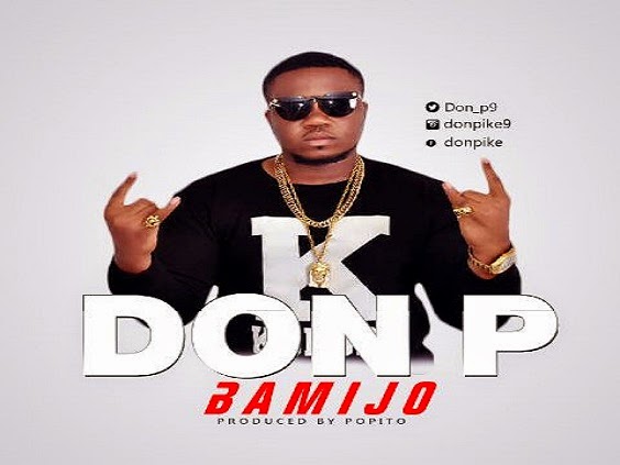 Don P - Bamijo (Prod. by Popito)