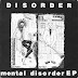 Disorder - Mental Disorder EP