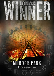 Murder Park. Park morderców - Jonas Winner - RECENZJA