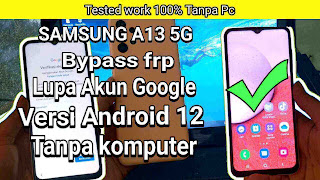 Samsung A13 Lupa Akun Google Tanpa PC Tested 100% work.