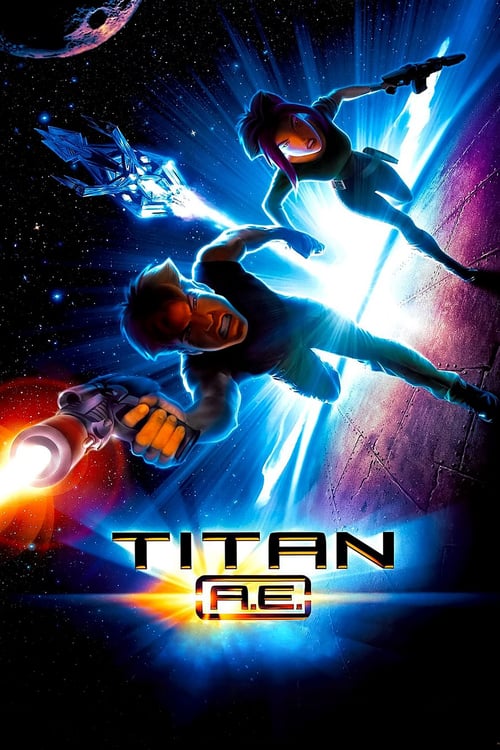 Titan A.E. 2000 Film Completo Download