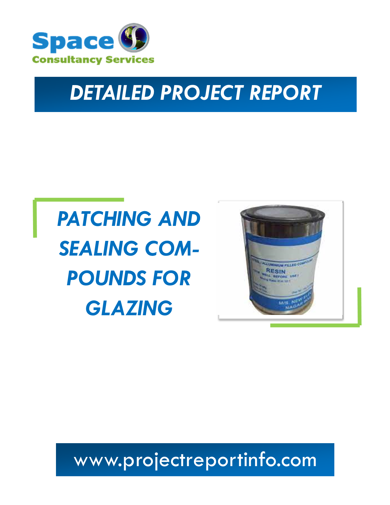 Project Report on Patching and Sealing Compounds for Glazing