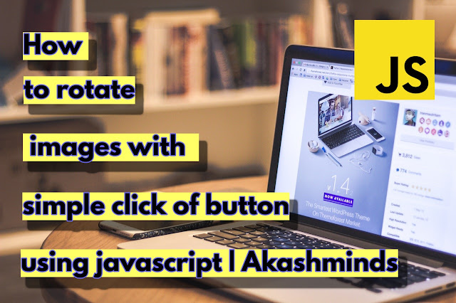 How to rotate images with a simple click of a button using javascript