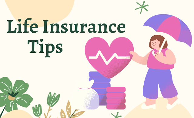 Top 10 Life Insurance Tips | Benefits of Life Insurance