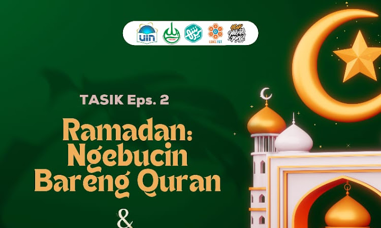 TASIK #2 : Ramadan Ngebucin Bareng Qur’an