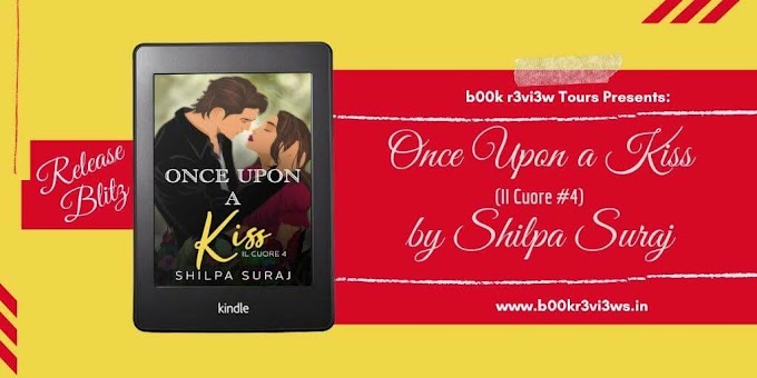 Book Spotlight: Once Upon a Kiss by Shilpa Suraj