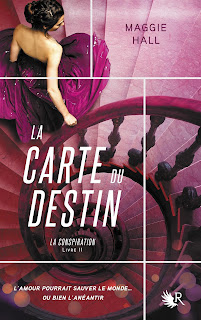 La conspiration T2 : La Carte du destin - Maggie Hall