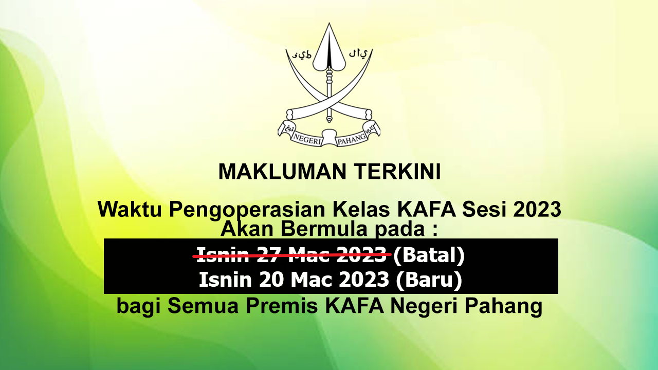 akluman Terkini Pembukaan Kelas KAFA Negeri Pahang bagi Sesi 2023