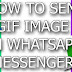 How to Send A Gif Image In WhatsApp Messenger