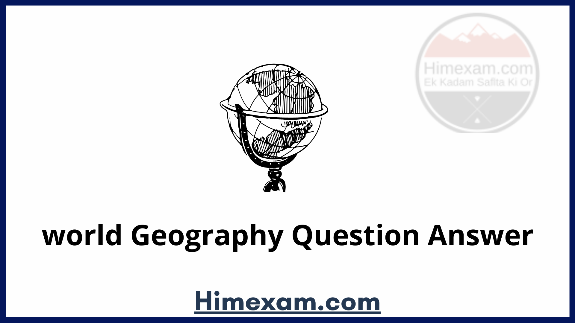 world Geography Question Answer