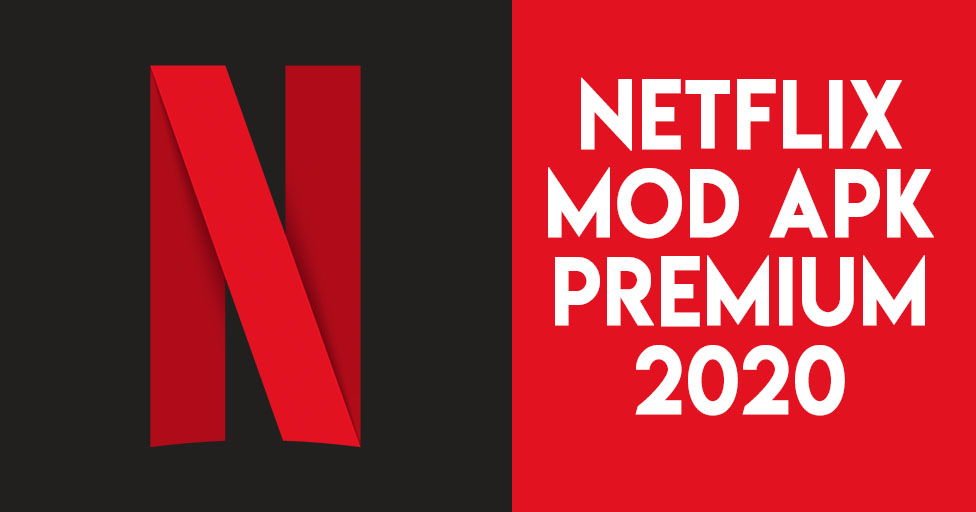NetFlix Free MoD APK Premium 2020 Unlimited Watch Movie (No Paid