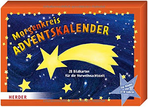 Morgenkreis-Adventskalender: 28 Bildkarten für die Vorweihnachtszeit für Kinder von 3 - 8 Jahren