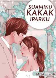 Novel Suamiku, Kakak Iparku Karya Angelique Full Episode