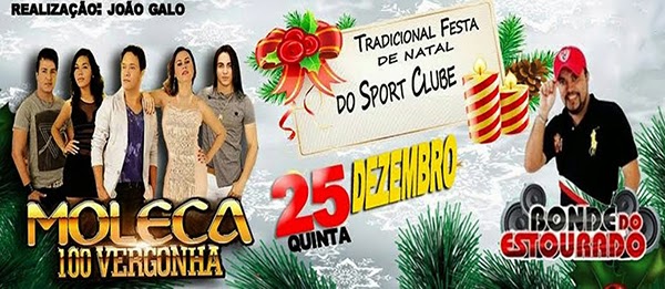 Sport Clube promoverá a Tradicional Festa de Natal com Moleca 100 Vergonha e Bonde do Estourado