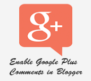 How to Enable Google Plus Comments in Blogger