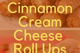 Cinnamon Cream Cheese Roll Ups