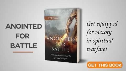 Anointed For Battle - A Spiritual Warfare