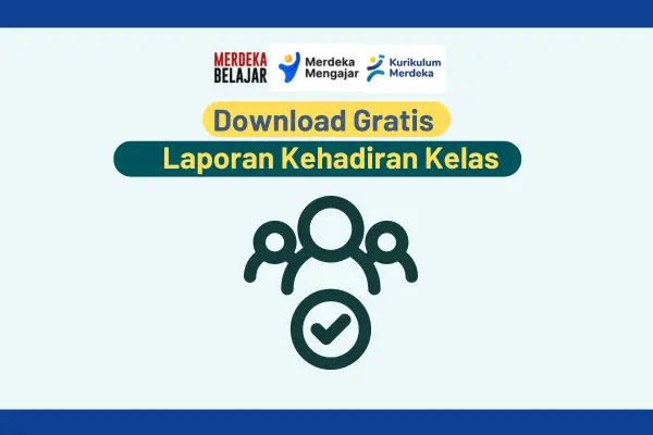 Download Gratis Laporan Kehadiran Kelas - www.pengajarpedia.com