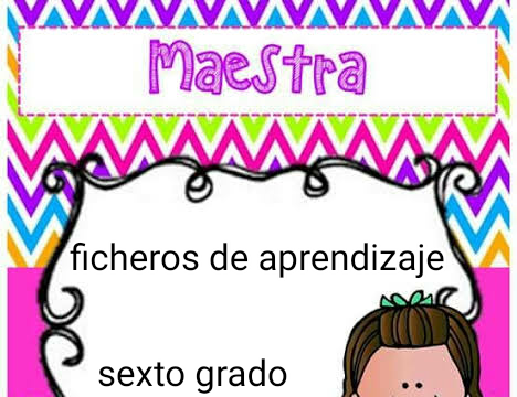 FICHERO DE APRENDIZAJE SEXTO GRADO 