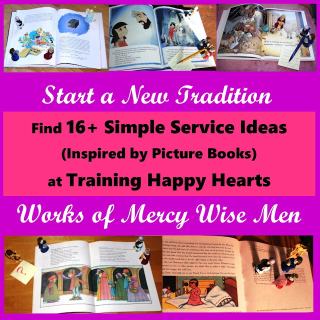 http://traininghappyhearts.blogspot.com/2016/12/begin-works-of-mercy-wise-men-tradition.html