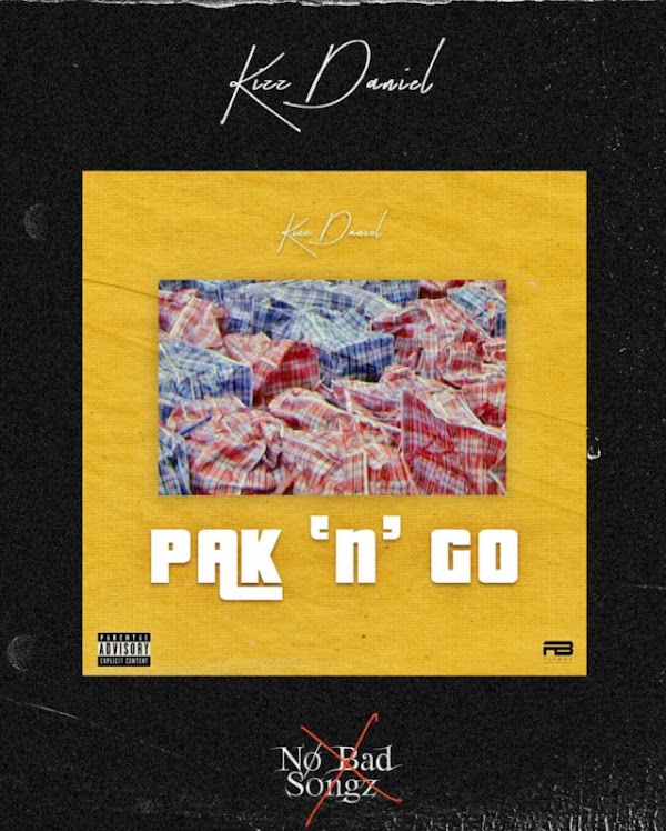 [AUDIO] Kizz Daniel – Pak N Go