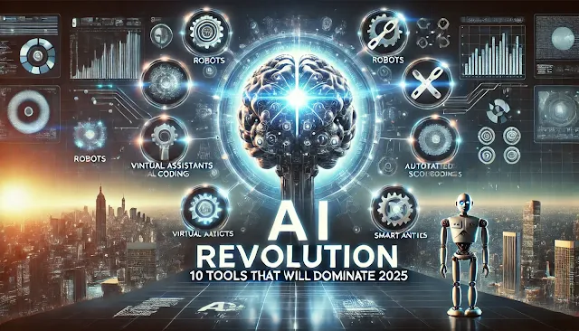 AI Revolution: أقوى 10 أدوات ستقود المستقبل في 2025