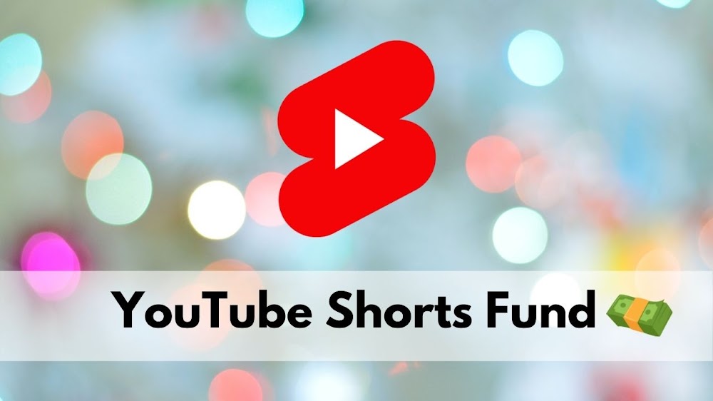 YouTube Shorts Fund: earn a bonus for your Shorts videos!