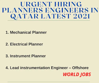 URGENT HIRING PLANNERS ENGINEERS IN QATAR LATEST 2021