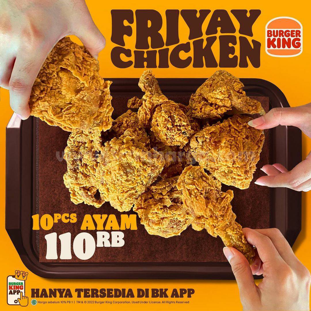 Promo Burger King Friyay Chicken ! Beli 10 Ayam Hanya Rp 110RB